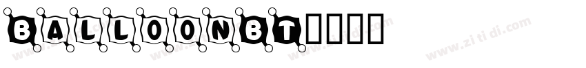 BalloonBT字体转换