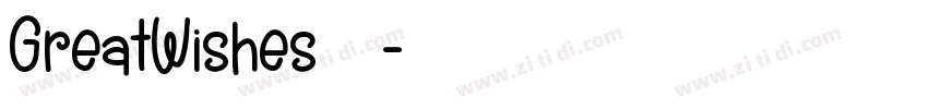 GreatWishes字体字体转换