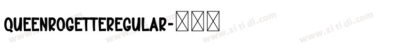 QueenRogetteRegular字体转换