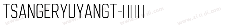 TsangerYuYangT字体转换