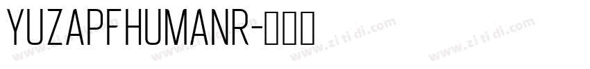YUZapfHumanR字体转换