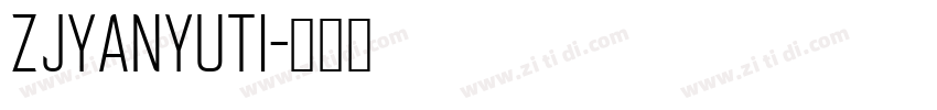 ZJYanYuTi字体转换