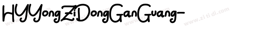 HYYongZiDongGanGuang字体转换