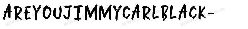 AreYouJimmyCarlBlack字体转换