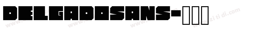 DelgadoSans字体转换