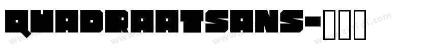 QuadraatSans字体转换