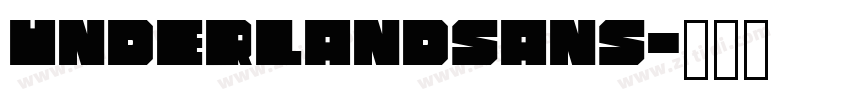 UnderlandSans字体转换