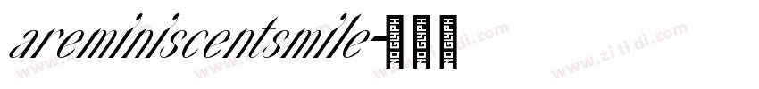 areminiscentsmile字体转换
