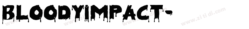 BloodyImpact字体转换