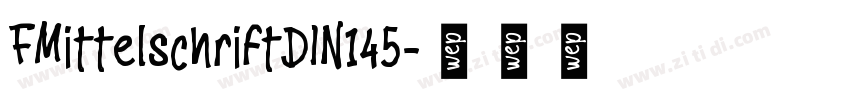 FMittelschriftDIN145字体转换