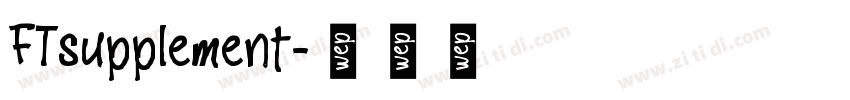 FTsupplement字体转换