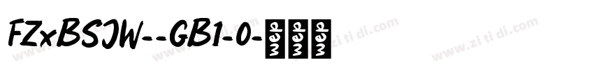 FZxBSJW--GB1-0字体转换