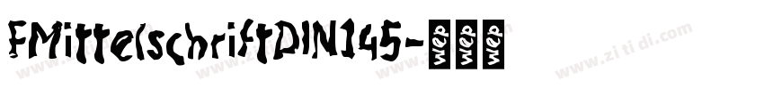 FMittelschriftDIN145字体转换