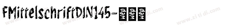 FMittelschriftDIN145字体转换
