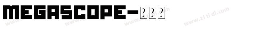 Megascope字体转换