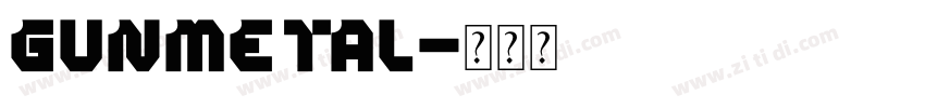 Gunmetal字体转换