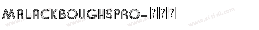 MrLackboughsPro字体转换