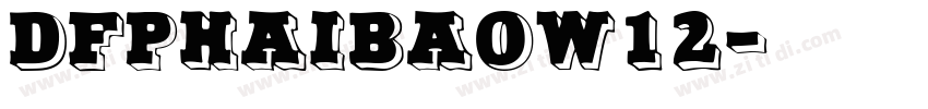 Dfphaibaow12字体转换