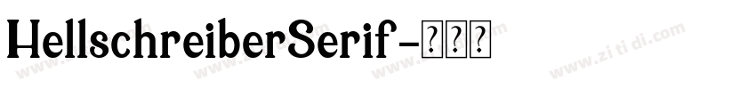 HellschreiberSerif字体转换