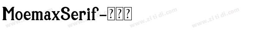 MoemaxSerif字体转换