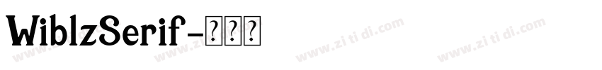 WiblzSerif字体转换