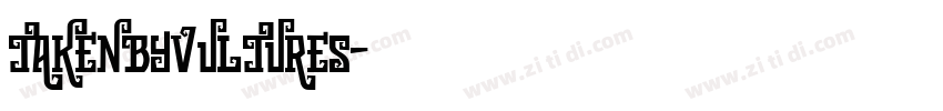 TakenbyVultures字体转换