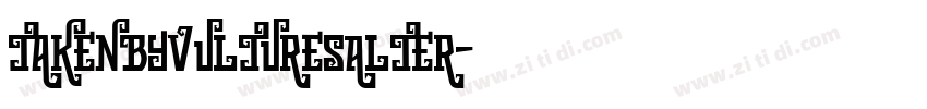 TakenbyVulturesAlter字体转换