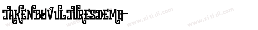 TakenbyVulturesDemo字体转换