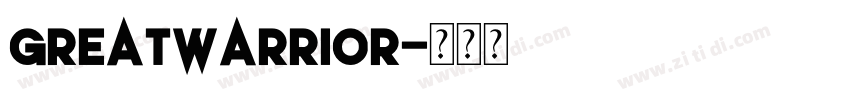 GreatWarrior字体转换