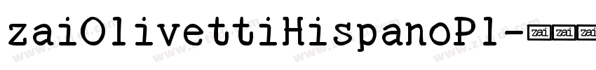 zaiOlivettiHispanoPl字体转换