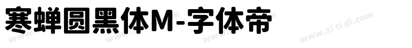 寒蝉圆黑体M字体转换