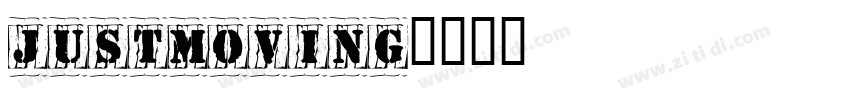 JustMoving字体转换 JustMoving字体转换