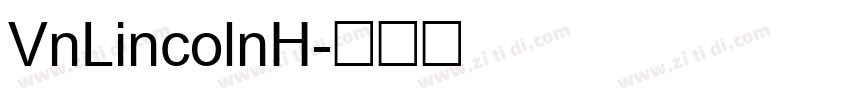 VnLincolnH字体转换