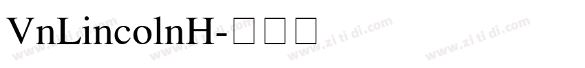 VnLincolnH字体转换