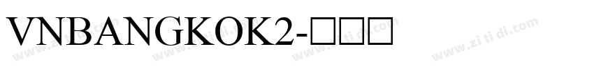 VnBangkok2字体转换