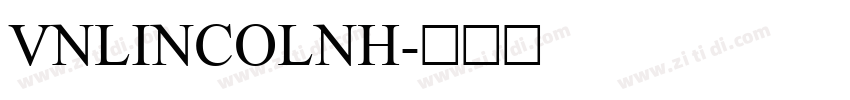 VnLincolnH字体转换