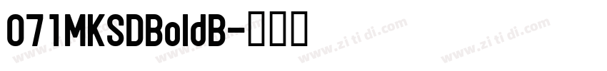 071MKSDBoldB字体转换