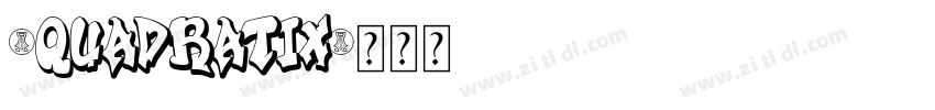 1Quadratix字体转换
