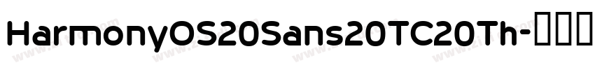 HarmonyOS20Sans20TC20Th字体转换