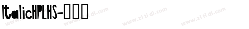 ItalicHPLHS字体转换 ItalicHPLHS字体转换