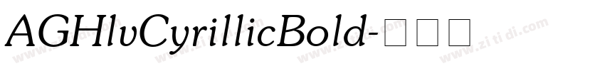 AGHlvCyrillicBold字体转换