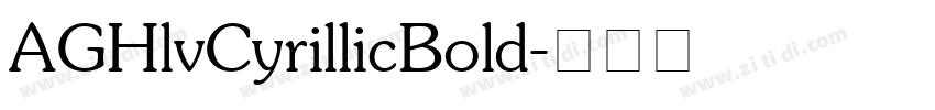 AGHlvCyrillicBold字体转换