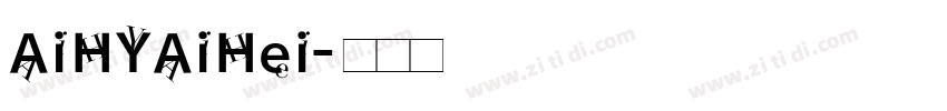 AiHYAiHei字体转换