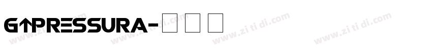 GTPressura字体转换