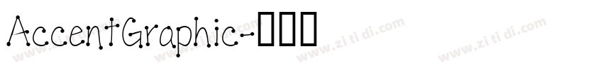 AccentGraphic字体转换
