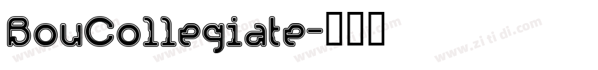BouCollegiate字体转换