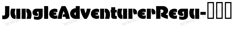 JungleAdventurerRegu字体转换