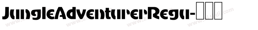 JungleAdventurerRegu字体转换