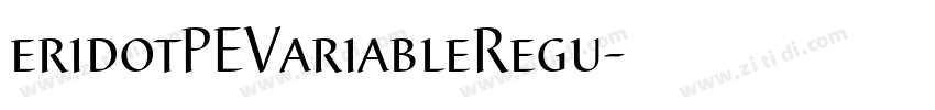 eridotPEVariableRegu字体转换
