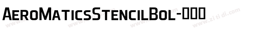 AeroMaticsStencilBol字体转换